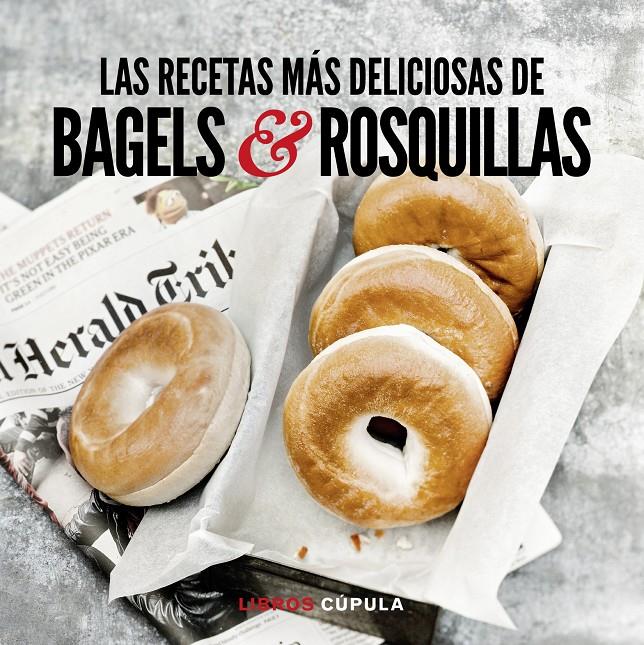 LAS RECETAS MAS DELICIOSAS DE BAGELS & DONUTS | 9788448018764 | AA. VV. | Llibreria La Font de Mimir - Llibreria online Barcelona - Comprar llibres català i castellà