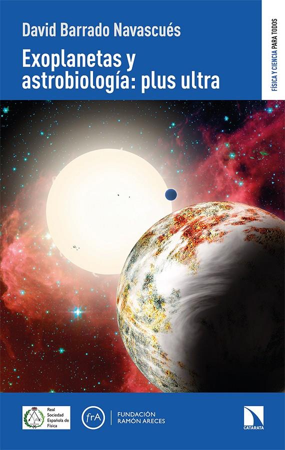 EXOPLANETAS Y ASTROBIOLOGÍA:PLUS ULTRA | 9788413521909 | BARRADO NAVASCUÉS, DAVID | Llibreria La Font de Mimir - Llibreria online Barcelona - Comprar llibres català i castellà