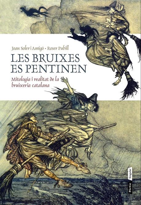 LES BRUIXES ES PENTINEN | 9788498092950 | SOLER I AMIGÓ, JOAN / PUBILL, ROSER | Llibreria La Font de Mimir - Llibreria online Barcelona - Comprar llibres català i castellà