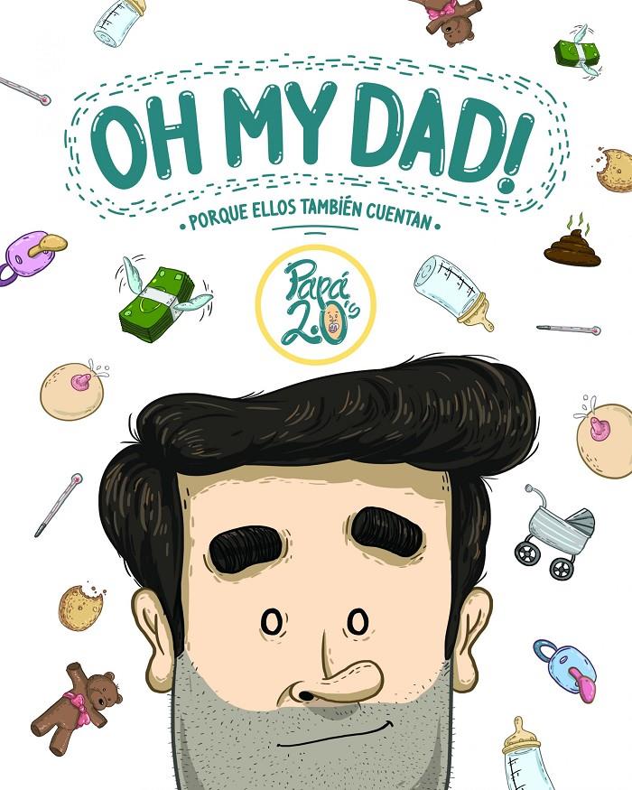 OH MY DAD! | 9788416489367 | PAPÁ 2.0'S | Llibreria La Font de Mimir - Llibreria online Barcelona - Comprar llibres català i castellà