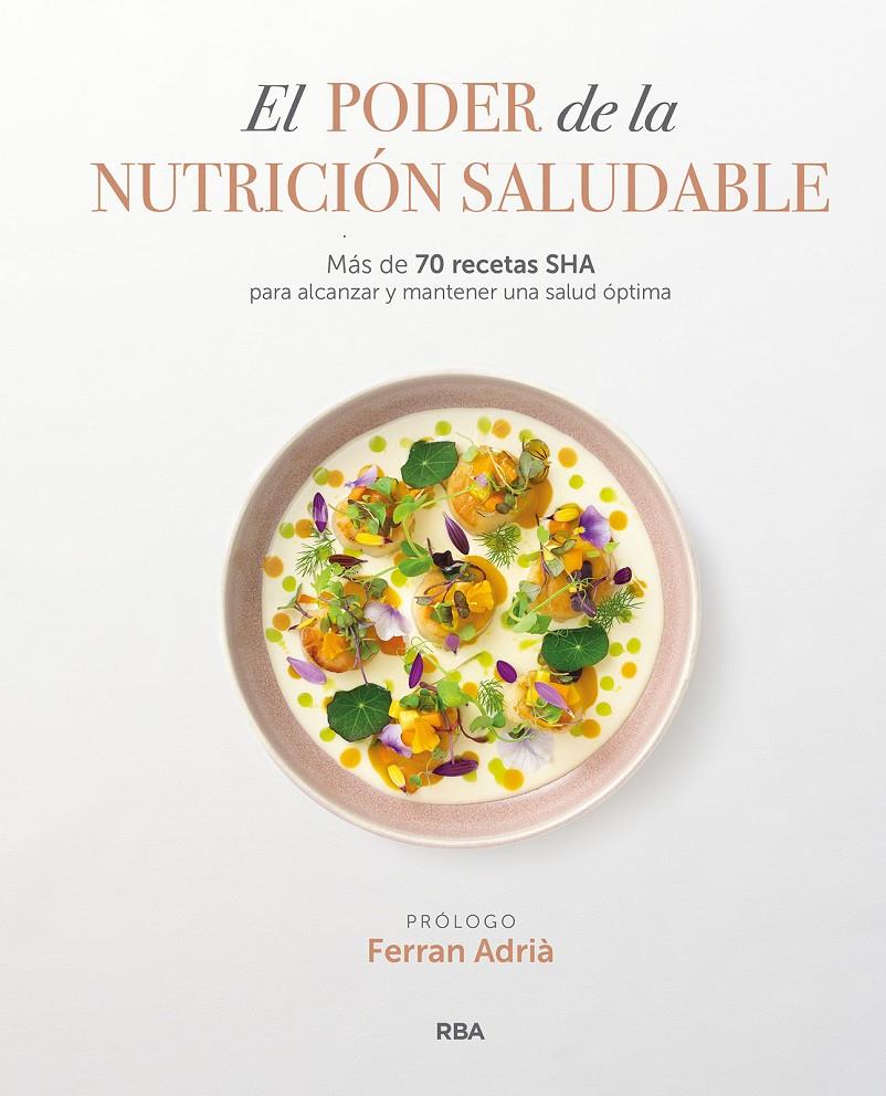 EL PODER DE LA NUTRICIÓN SALUDABLE | 9788411320337 | SHA WELLNESS CLINIC | Llibreria La Font de Mimir - Llibreria online Barcelona - Comprar llibres català i castellà