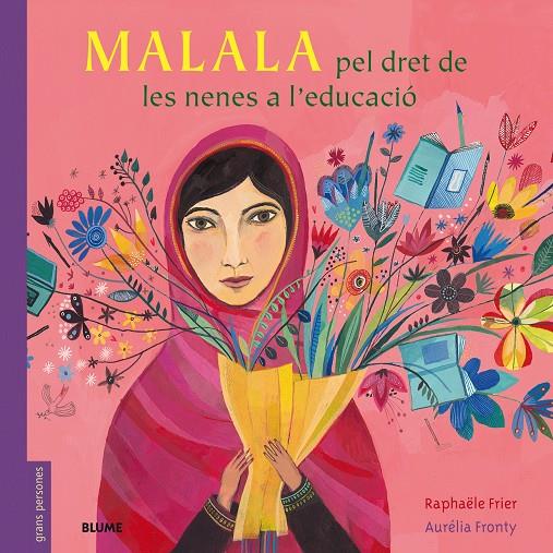 MALALA | 9788498019407 | FRIER, RAPHAËLLE/FRONTY, AURÉLIA | Llibreria La Font de Mimir - Llibreria online Barcelona - Comprar llibres català i castellà