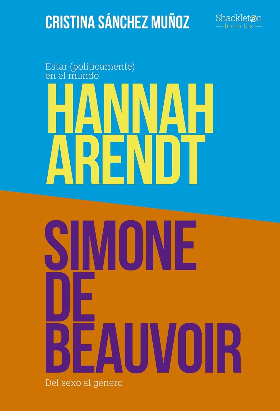 GRANDES PENSADORAS: SIMONE DE BEAUVOIR Y HANNAH ARENDT | 9788413612522 | SÁNCHEZ, CRISTINA | Llibreria La Font de Mimir - Llibreria online Barcelona - Comprar llibres català i castellà