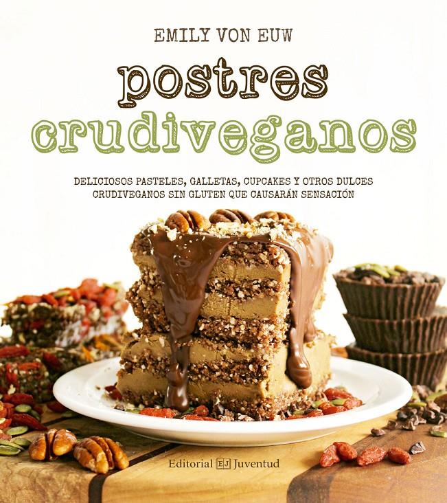 POSTRES CRUDIVEGANOS | 9788426143624 | VON EUW, EMILY | Llibreria La Font de Mimir - Llibreria online Barcelona - Comprar llibres català i castellà