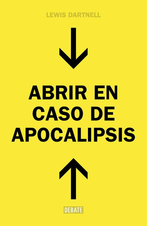 ABRIR EN CASO DE APOCALIPSIS | 9788499924724 | DARTNELL,LEWIS | Llibreria La Font de Mimir - Llibreria online Barcelona - Comprar llibres català i castellà