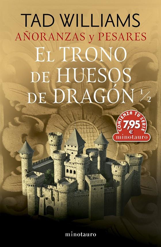 CTS AÑORANZAS Y PESARES Nº 01 EL TRONO DE HUESOS DE DRAGÓN 1/2 | 9788445018002 | WILLIAMS, TAD | Llibreria La Font de Mimir - Llibreria online Barcelona - Comprar llibres català i castellà