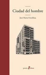 CIUDAD DEL HOMBRE | 9788435010924 | FONOLLOSA JOSE | Llibreria La Font de Mimir - Llibreria online Barcelona - Comprar llibres català i castellà