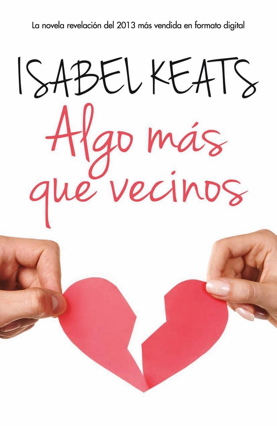 ALGO MAS QUE VECINOS | 9788468728292 | KEATS ISABEL | Llibreria La Font de Mimir - Llibreria online Barcelona - Comprar llibres català i castellà