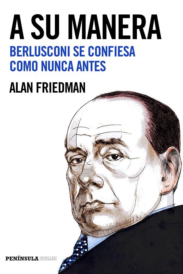 A SU MANERA | 9788499425467 | ALAN FRIEDMAN | Llibreria La Font de Mimir - Llibreria online Barcelona - Comprar llibres català i castellà