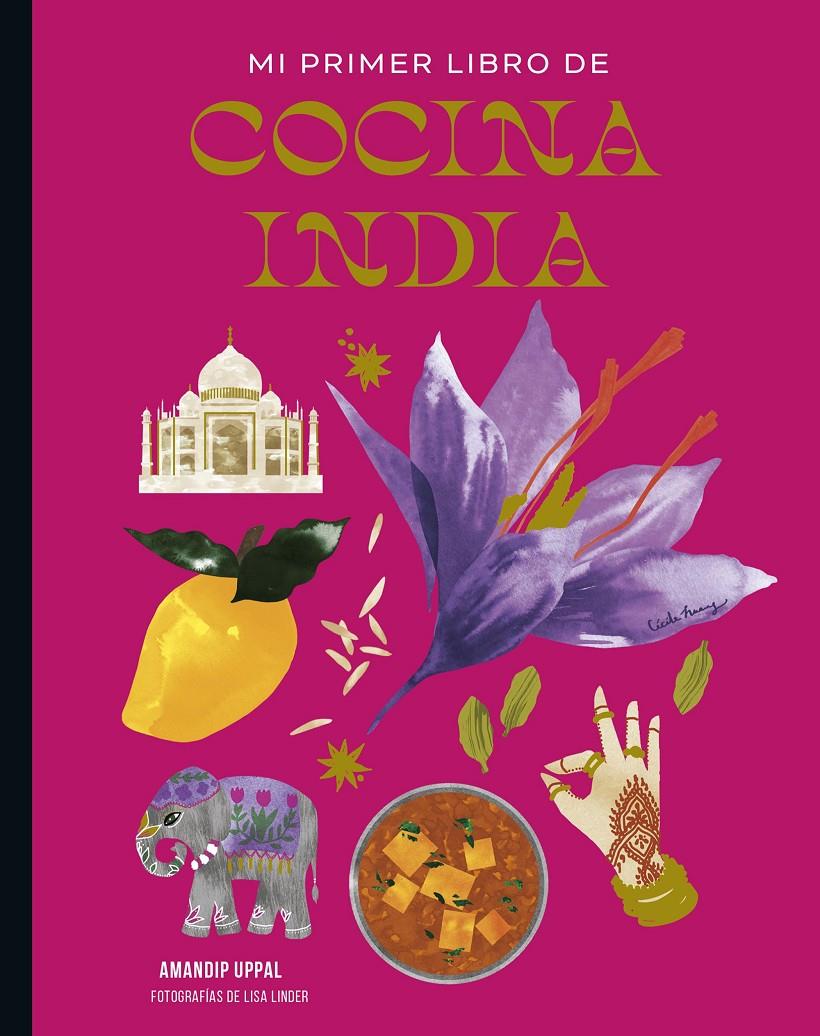 MI PRIMER LIBRO DE COCINA INDIA | 9788419466440 | UPPAL, AMANDIP/LINDER, LISA | Llibreria La Font de Mimir - Llibreria online Barcelona - Comprar llibres català i castellà