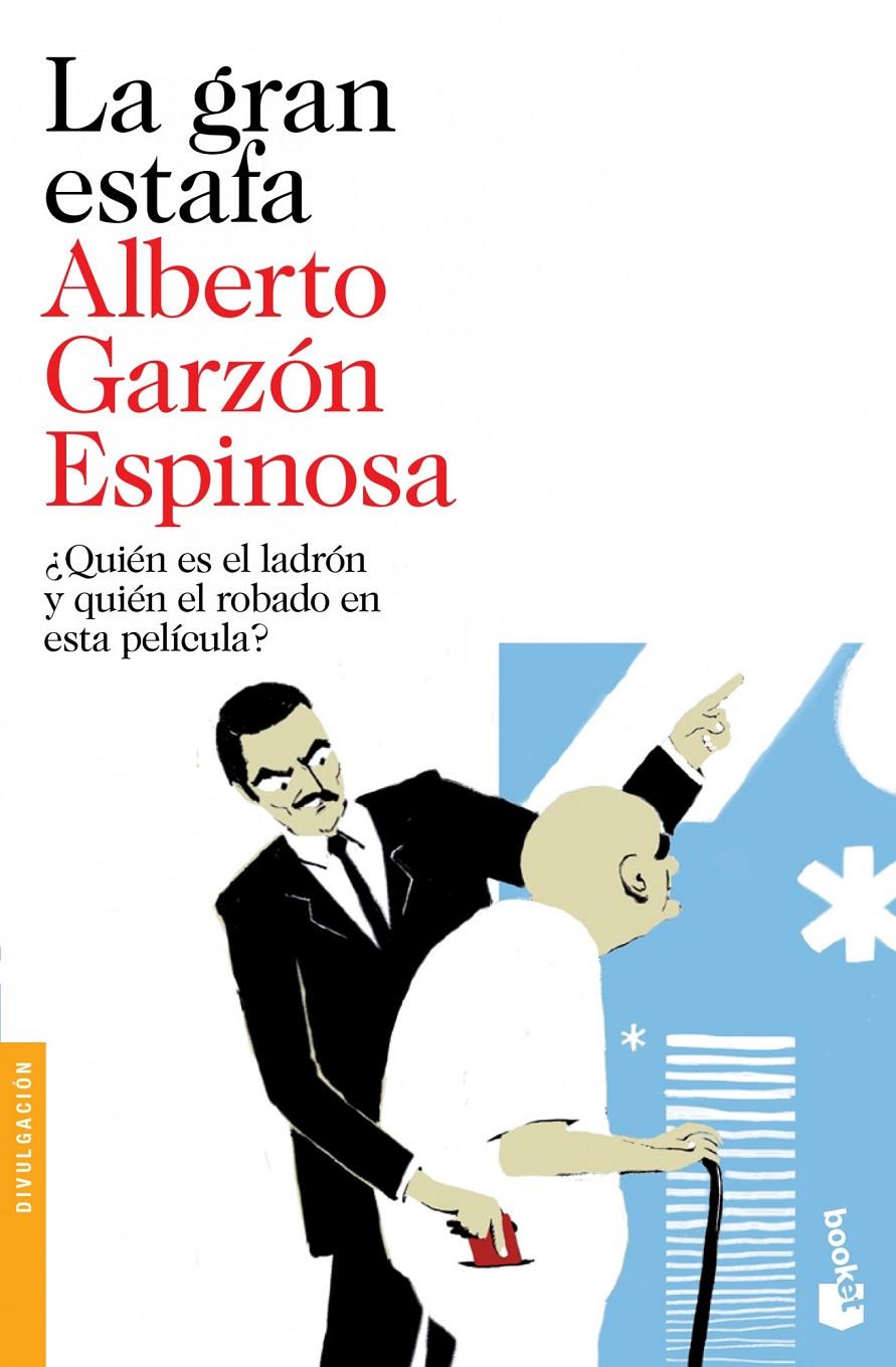 LA GRAN ESTAFA | 9788423348077 | ALBERTO GARZÓN ESPINOSA | Llibreria La Font de Mimir - Llibreria online Barcelona - Comprar llibres català i castellà