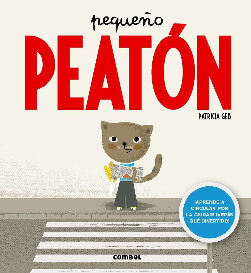 PEQUEÑO PEATÓN | 9788498259421 | GEIS, PATRICIA | Llibreria La Font de Mimir - Llibreria online Barcelona - Comprar llibres català i castellà