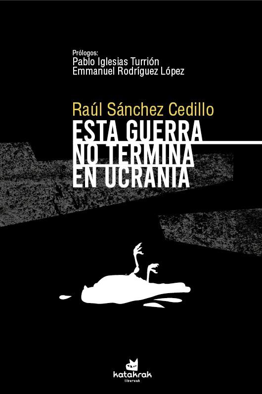 ESTA GUERRA NO TERMINA EN UCRANIA | 9788416946785 | SÁNCHEZ CEDILLO, RAÚL | Llibreria La Font de Mimir - Llibreria online Barcelona - Comprar llibres català i castellà