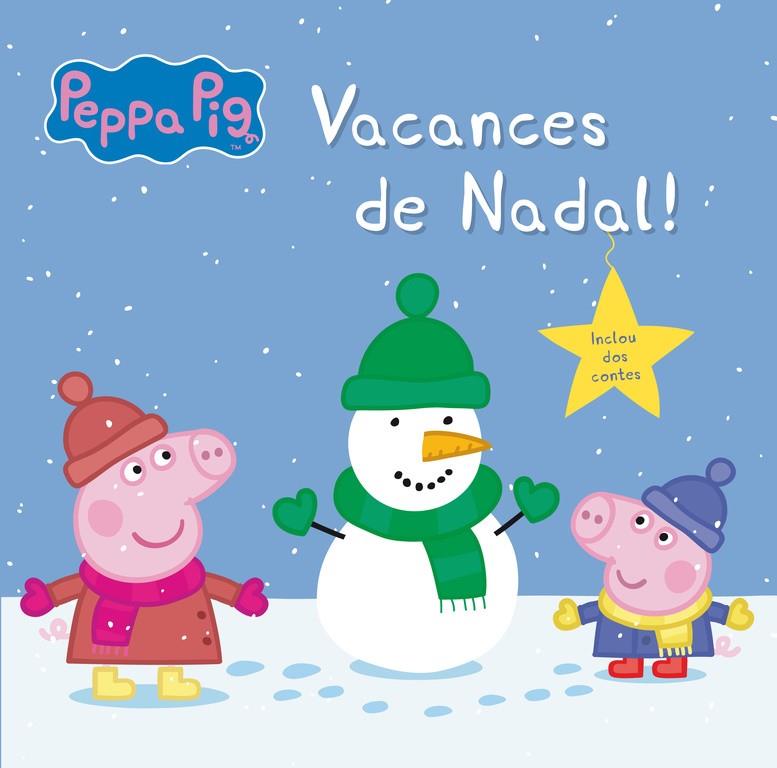 VACANCES DE NADAL! (LA PORQUETA PEPA. PRIMERES LECTURES 13) | 9788448845117 | VARIOS AUTORES | Llibreria La Font de Mimir - Llibreria online Barcelona - Comprar llibres català i castellà