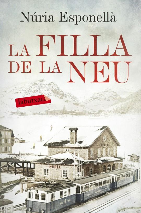 LA FILLA DE LA NEU | 9788416600731 | NÚRIA ESPONELLÀ | Llibreria La Font de Mimir - Llibreria online Barcelona - Comprar llibres català i castellà