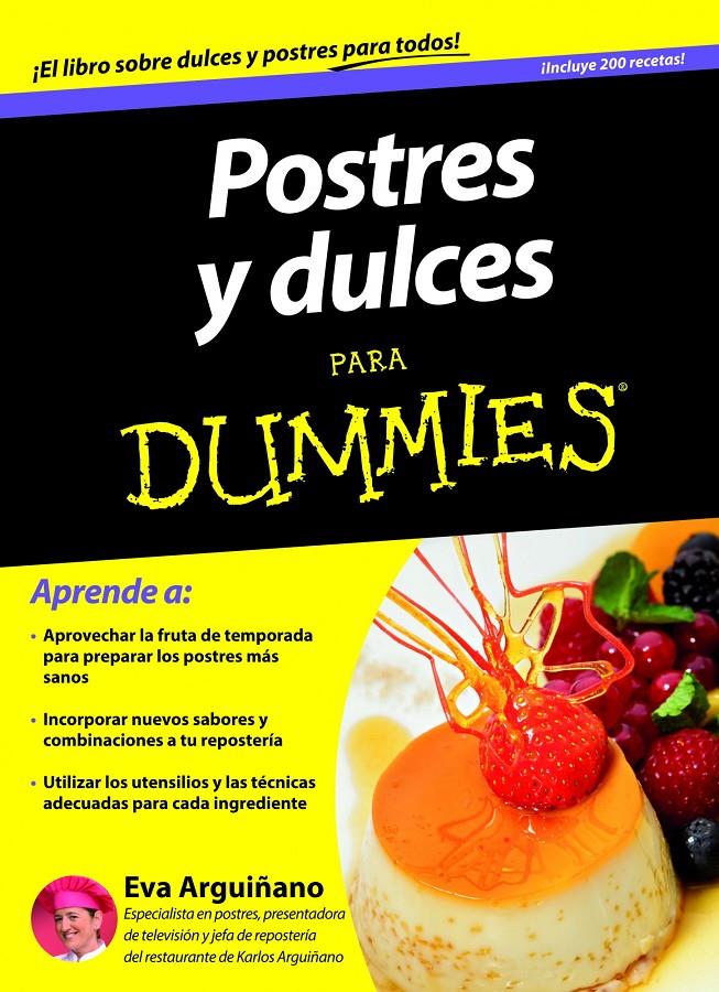 POSTRES Y REPOSTERIA PARA DUMMIES | 9788432900969 | EVA ARGUIÑANO URKIOLA | Llibreria La Font de Mimir - Llibreria online Barcelona - Comprar llibres català i castellà