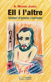 ELL I L'ALTRE | 9788499756837 | MUNNÉ JORDÀ, ANTONI | Llibreria La Font de Mimir - Llibreria online Barcelona - Comprar llibres català i castellà