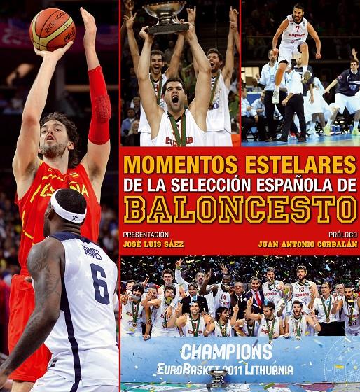 MOMENTOS ESTELARES DEL BALONCESTO ESPAÑOL | 9788497858915 | JOSÉ ANTONIO CORBALÁN | Llibreria La Font de Mimir - Llibreria online Barcelona - Comprar llibres català i castellà