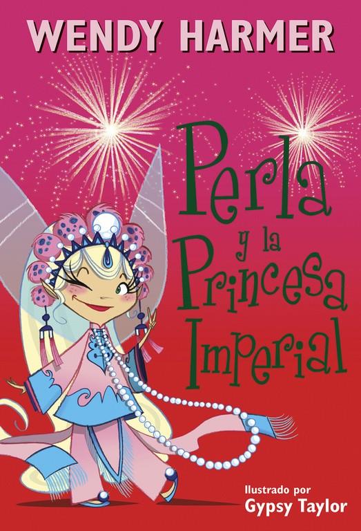 PERLA Y LA PRINCESA IMPERIAL (PERLA 17) | 9788448845810 | TAYLOR, GYPSY/HARMER, WENDY | Llibreria La Font de Mimir - Llibreria online Barcelona - Comprar llibres català i castellà