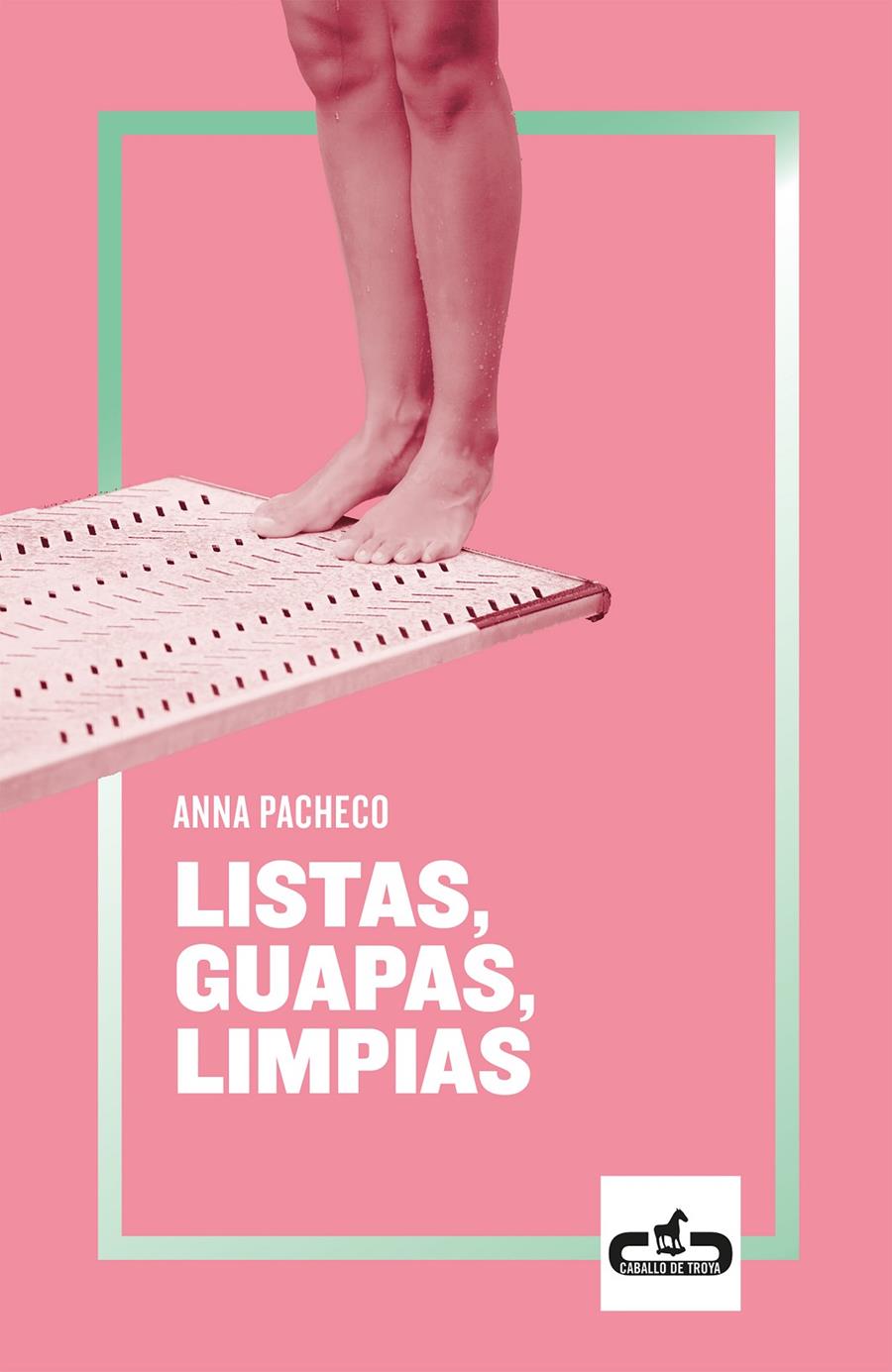 LISTAS, GUAPAS, LIMPIAS | 9788417417079 | PACHECO, ANNA | Llibreria La Font de Mimir - Llibreria online Barcelona - Comprar llibres català i castellà