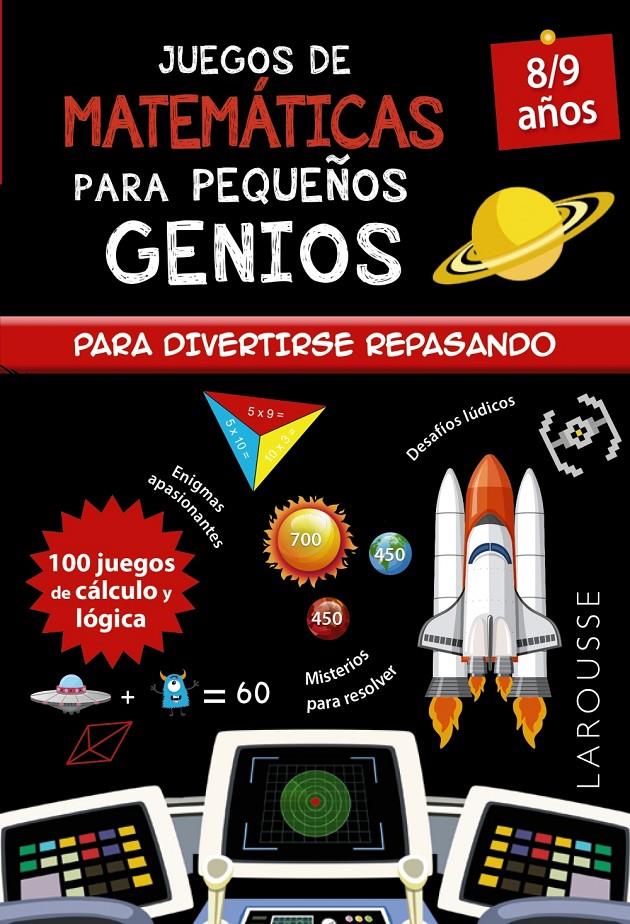 JUEGOS DE MATEMÁTICAS PARA PEQUEÑOS GENIOS 8-9 AÑOS | 9788418473135 | QUÉNÉE, MATHIEU | Llibreria La Font de Mimir - Llibreria online Barcelona - Comprar llibres català i castellà