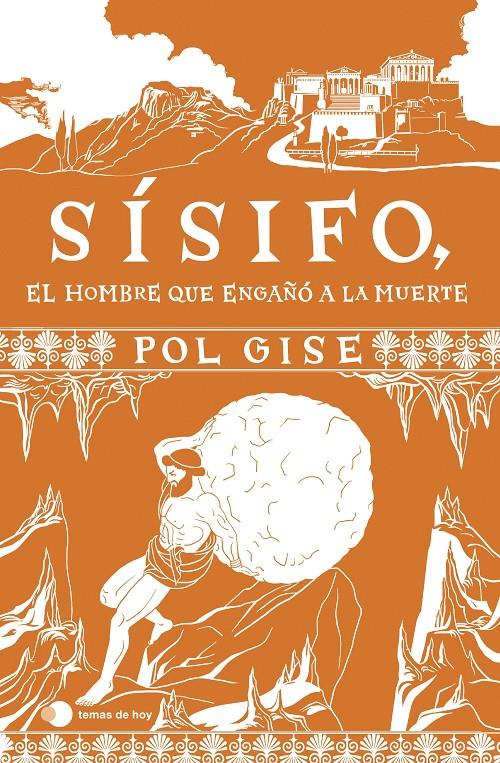 SÍSIFO, EL HOMBRE QUE ENGAÑÓ A LA MUERTE | 9788410293083 | GISE, POL | Llibreria La Font de Mimir - Llibreria online Barcelona - Comprar llibres català i castellà