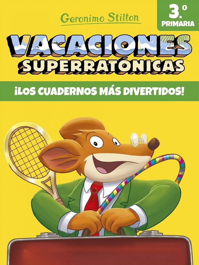 VACACIONES SUPERRATÓNICAS 3 | 9788408171317 | GERONIMO STILTON | Llibreria La Font de Mimir - Llibreria online Barcelona - Comprar llibres català i castellà