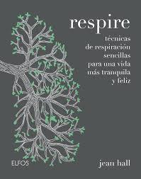 RESPIRE | 9788416965700 | HALL, JEAN | Llibreria La Font de Mimir - Llibreria online Barcelona - Comprar llibres català i castellà