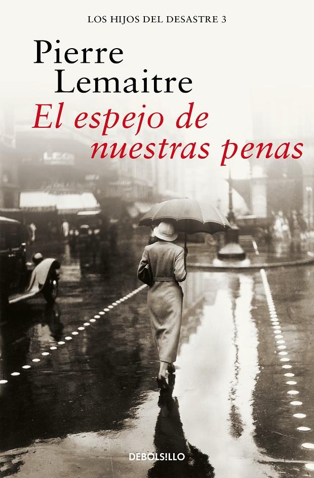 EL ESPEJO DE NUESTRAS PENAS (LOS HIJOS DEL DESASTRE 3) | 9788466377850 | LEMAITRE, PIERRE | Llibreria La Font de Mimir - Llibreria online Barcelona - Comprar llibres català i castellà