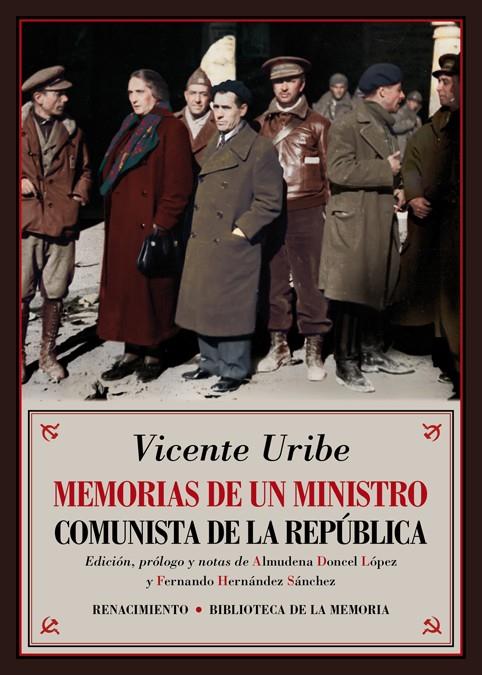 MEMORIAS DE UN MINISTRO COMUNISTA DE LA REPÚBLICA | 9788417550707 | URIBE, VICENTE | Llibreria La Font de Mimir - Llibreria online Barcelona - Comprar llibres català i castellà