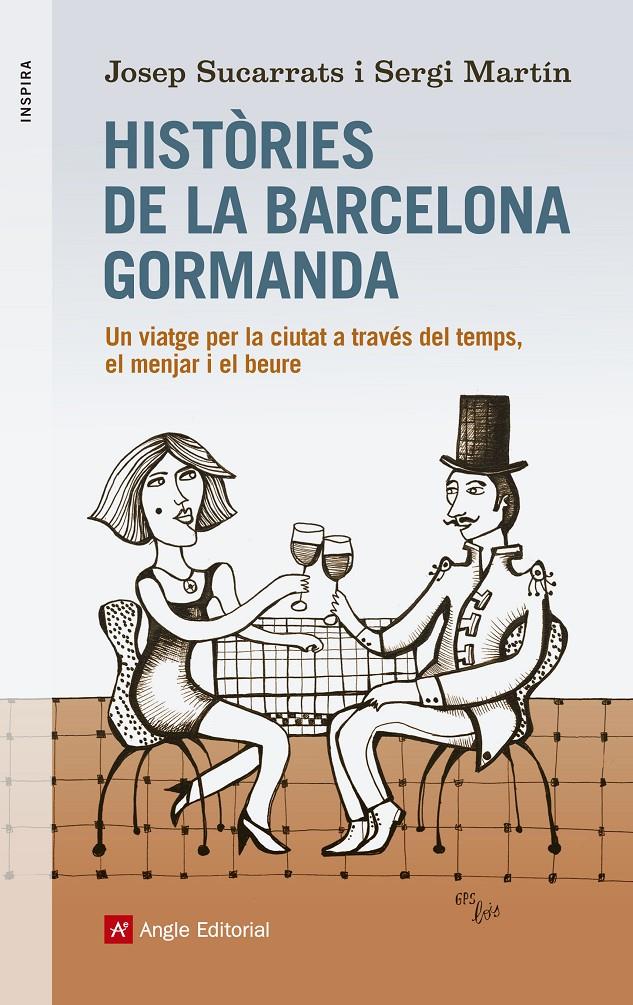 HISTÒRIES DE LA BARCELONA GORMANDA | 9788416139156 | SUCARRATS, JOSEP/MARTÍN, SERGI/GRAUS, LLUÍS | Llibreria La Font de Mimir - Llibreria online Barcelona - Comprar llibres català i castellà