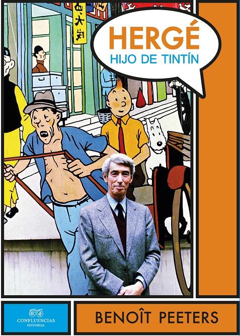 HERGE, HIJO DE TINTIN | 9788494169199 | BENOIT PEETERS | Llibreria La Font de Mimir - Llibreria online Barcelona - Comprar llibres català i castellà