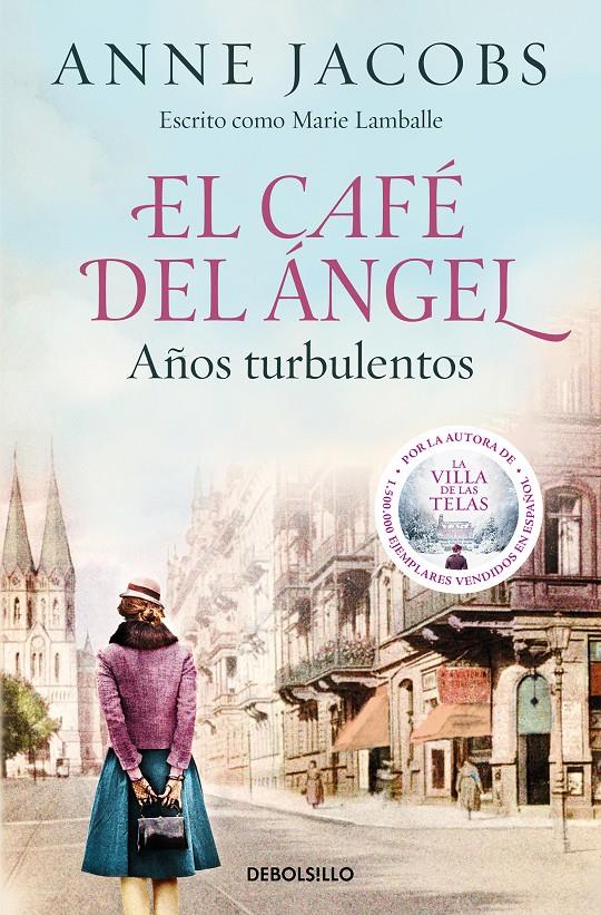 EL CAFÉ DEL ÁNGEL. AÑOS TURBULENTOS (CAFÉ DEL ÁNGEL 2) | 9788466375580 | JACOBS, ANNE | Llibreria La Font de Mimir - Llibreria online Barcelona - Comprar llibres català i castellà