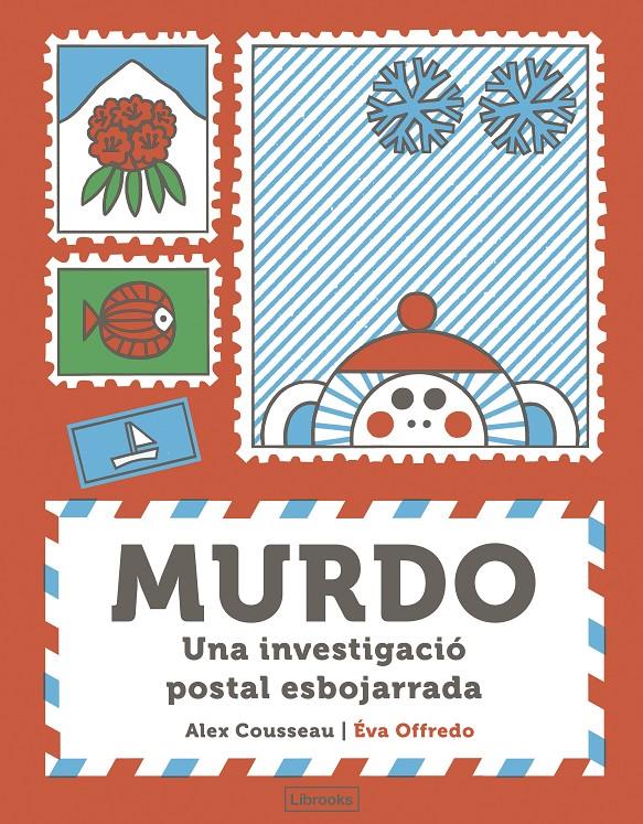 MURDO. UNA INVESTIGACIÓ POSTAL ESBOJARRADA | 9788412921786 | COUSSEAU, ALEX | Llibreria La Font de Mimir - Llibreria online Barcelona - Comprar llibres català i castellà