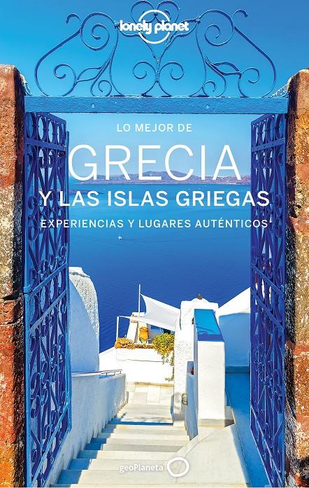 LO MEJOR DE GRECIA Y LAS ISLAS GRIEGAS 4 | 9788408225782 | RICHMOND, SIMON/ARMSTRONG, KATE/BUTLER, STUART/DRAGICEVICH, PETER/KAMINSKI, ANNA/MCNAUGHTAN, HUGH/MO | Llibreria La Font de Mimir - Llibreria online Barcelona - Comprar llibres català i castellà