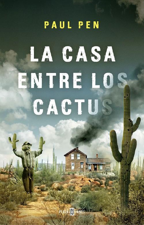 LA CASA ENTRE LOS CACTUS | 9788401019210 | PAUL PEN | Llibreria La Font de Mimir - Llibreria online Barcelona - Comprar llibres català i castellà