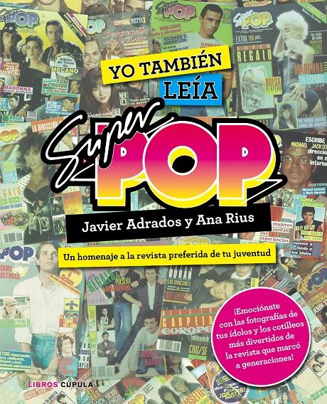 YO TAMBIÉN LEÍA SÚPER POP | 9788448021955 | JAVIER ADRADOS/ANA RIUS | Llibreria La Font de Mimir - Llibreria online Barcelona - Comprar llibres català i castellà