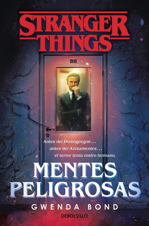 STRANGER THINGS: MENTES PELIGROSAS | 9788466355384 | BOND, GWENDA | Llibreria La Font de Mimir - Llibreria online Barcelona - Comprar llibres català i castellà