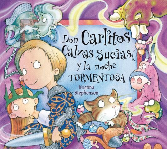 DON CARLITOS CALZAS SUCIAS Y LA NOCHE TORMENTOSA (DON CARLITOS CALZAS SUCIAS 2) | 9788448843007 | STEPHENSON,KRISTINA | Llibreria La Font de Mimir - Llibreria online Barcelona - Comprar llibres català i castellà