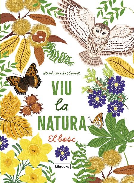 VIU LA NATURA. EL BOSC | 9788412945416 | DESBENOIT, STÉPHANIE | Llibreria La Font de Mimir - Llibreria online Barcelona - Comprar llibres català i castellà