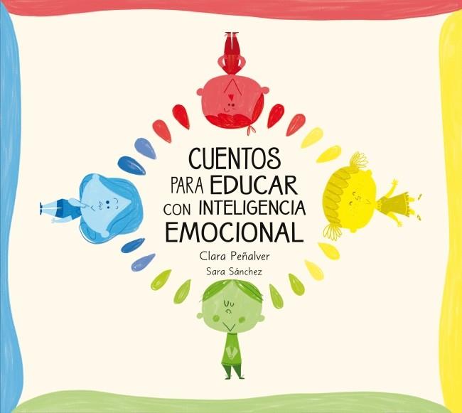 CUENTOS PARA EDUCAR CON INTELIGENCIA EMOCIONAL | 9788448842642 | SANCHEZ,SARA/PEÑALVER,CLARA | Llibreria La Font de Mimir - Llibreria online Barcelona - Comprar llibres català i castellà