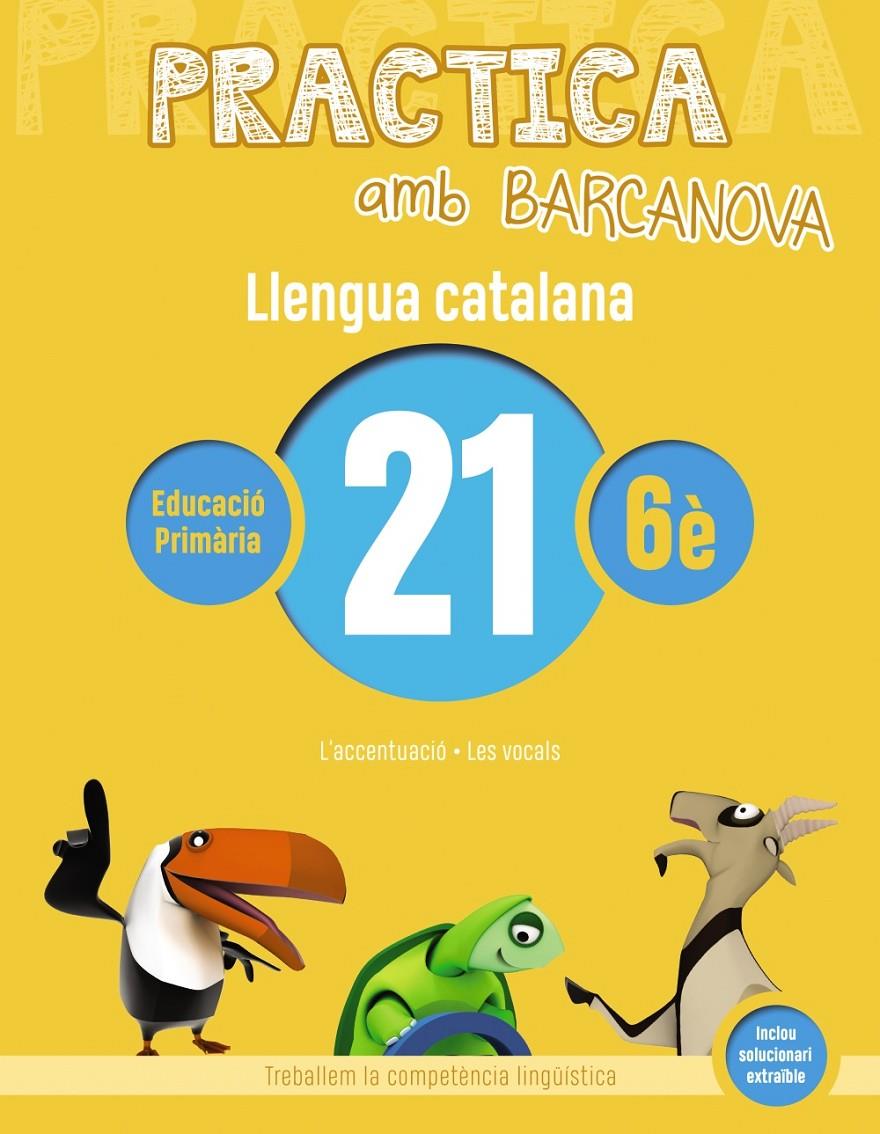 PRACTICA AMB BARCANOVA. LLENGUA CATALANA 21 | 9788448945220 | Llibreria La Font de Mimir - Llibreria online Barcelona - Comprar llibres català i castellà