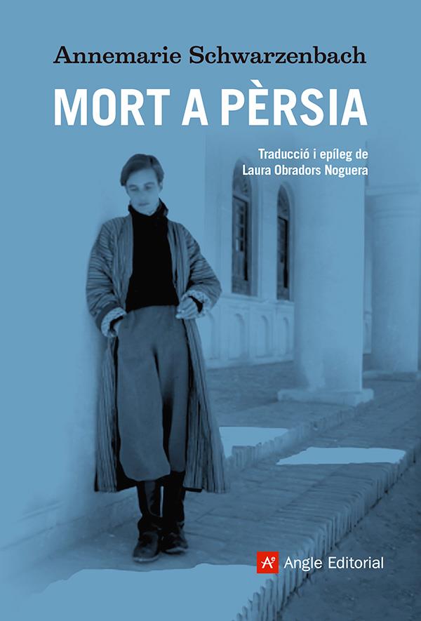 MORT A PÈRSIA | 9788410112674 | SCHWARZENBACH, ANNEMARIE | Llibreria La Font de Mimir - Llibreria online Barcelona - Comprar llibres català i castellà