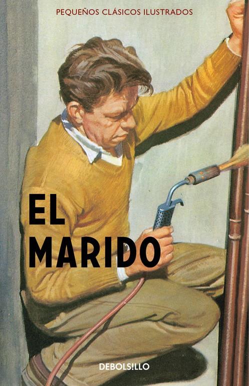 EL MARIDO (PEQUEÑOS CLÁSICOS ILUSTRADOS) | 9788466335904 | HAZELEY, JASON/MORRIS, JOEL | Llibreria La Font de Mimir - Llibreria online Barcelona - Comprar llibres català i castellà