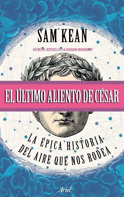 EL ÚLTIMO ALIENTO DE CÉSAR | 9788434427716 | KEAN, SAM | Llibreria La Font de Mimir - Llibreria online Barcelona - Comprar llibres català i castellà