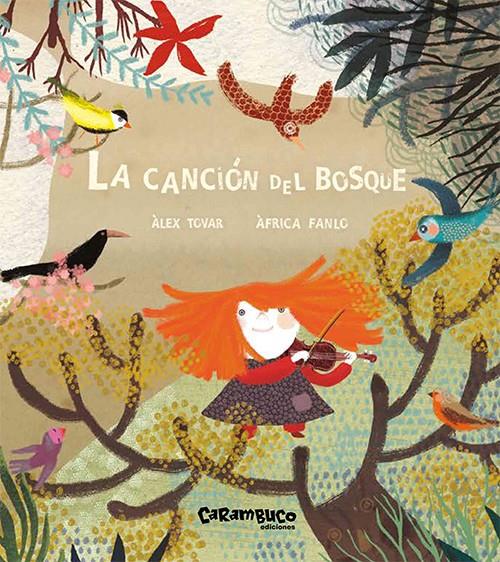 LA CANCIÓN DEL BOSQUE | 9788494820656 | TOVAR APARICIO, ALEX/FANLO DÉU, ÀFRICA | Llibreria La Font de Mimir - Llibreria online Barcelona - Comprar llibres català i castellà