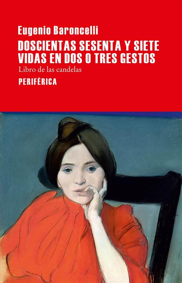 DOSCIENTAS SESENTA Y SIETE VIDAS EN DOS O TRES GESTOS | 9788416291281 | BARONCELLI, EUGENIO | Llibreria La Font de Mimir - Llibreria online Barcelona - Comprar llibres català i castellà