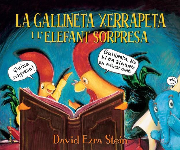 LA GALLINETA XERRAPETA I L'ELEFANT SORPRESA | 9788426145147 | EZRA STEIN, DAVID | Llibreria La Font de Mimir - Llibreria online Barcelona - Comprar llibres català i castellà