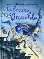 BRUIXA BRUNILDA, LA | 9788498010947 | THOMAS, VALERIE | Llibreria La Font de Mimir - Llibreria online Barcelona - Comprar llibres català i castellà