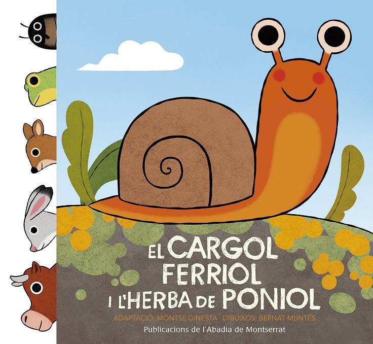 EL CARGOL FERRIOL I L'HERBA DE PONIOL | 9788498838527 | GINESTA CLAVELL, MONTSERRAT | Llibreria La Font de Mimir - Llibreria online Barcelona - Comprar llibres català i castellà